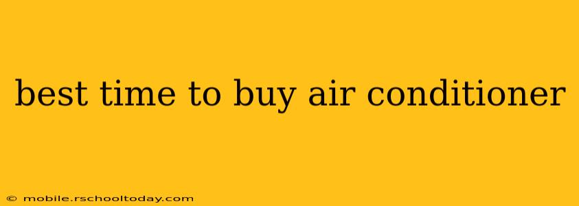 best time to buy air conditioner