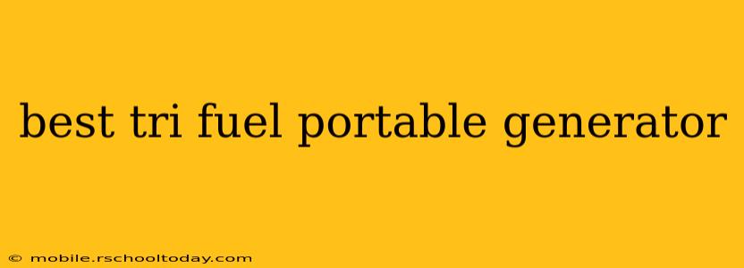 best tri fuel portable generator