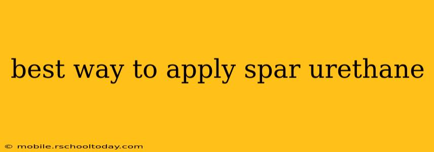 best way to apply spar urethane