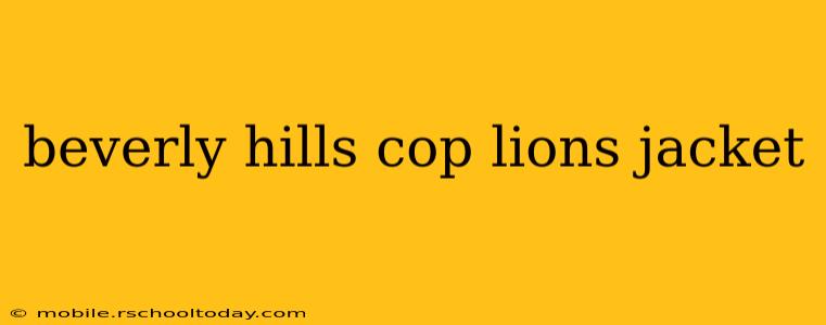 beverly hills cop lions jacket