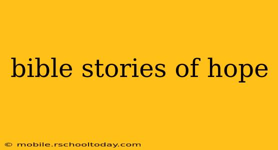 bible stories of hope