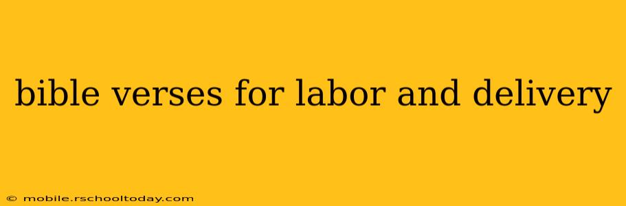 bible verses for labor and delivery