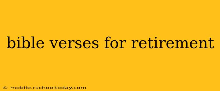 bible verses for retirement