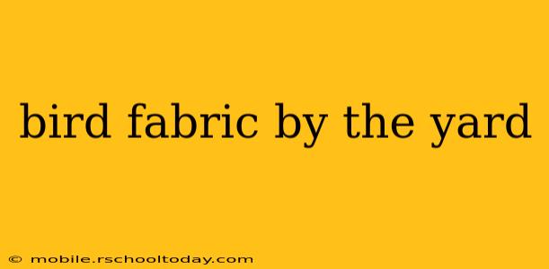 bird fabric by the yard