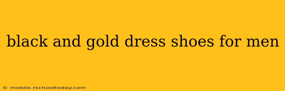 black and gold dress shoes for men