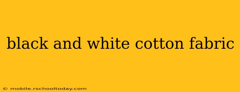 black and white cotton fabric
