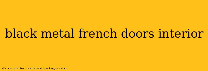 black metal french doors interior
