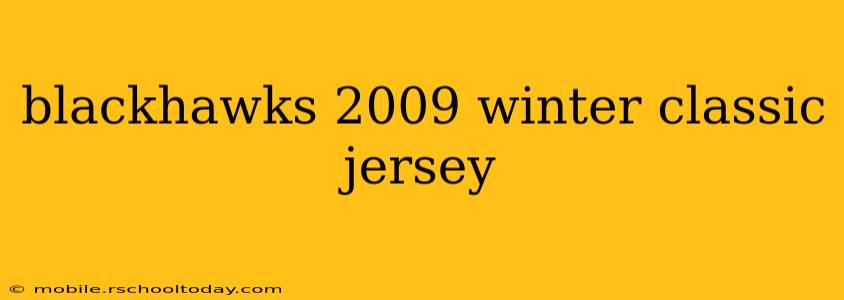 blackhawks 2009 winter classic jersey