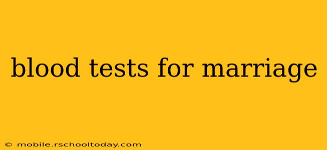blood tests for marriage