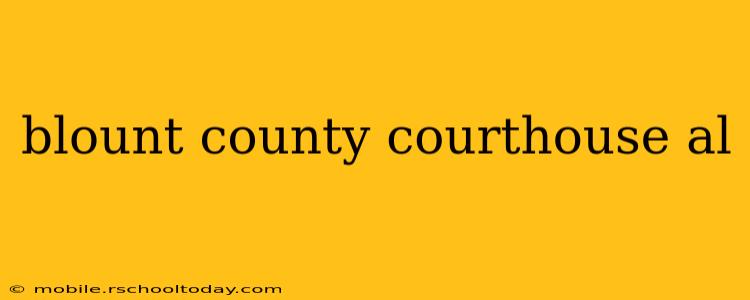 blount county courthouse al