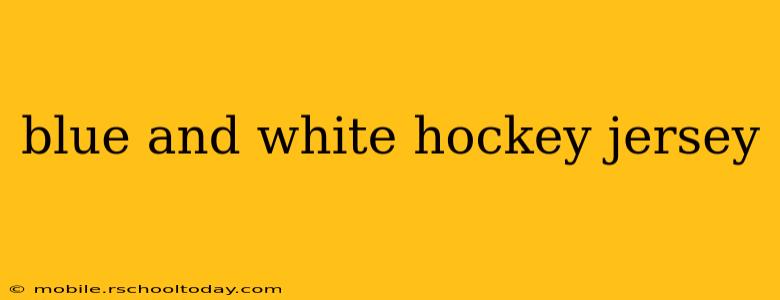 blue and white hockey jersey