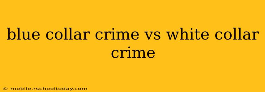 blue collar crime vs white collar crime