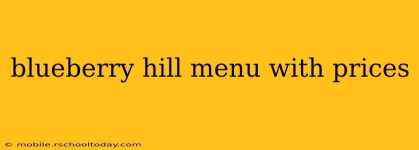 blueberry hill menu with prices