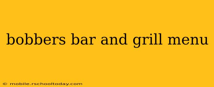 bobbers bar and grill menu