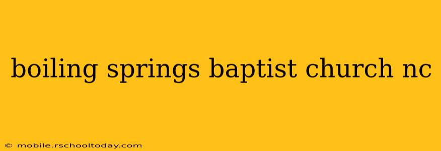 boiling springs baptist church nc