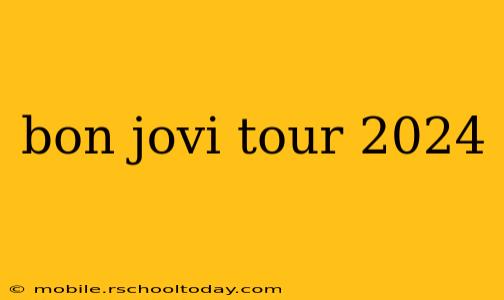 bon jovi tour 2024