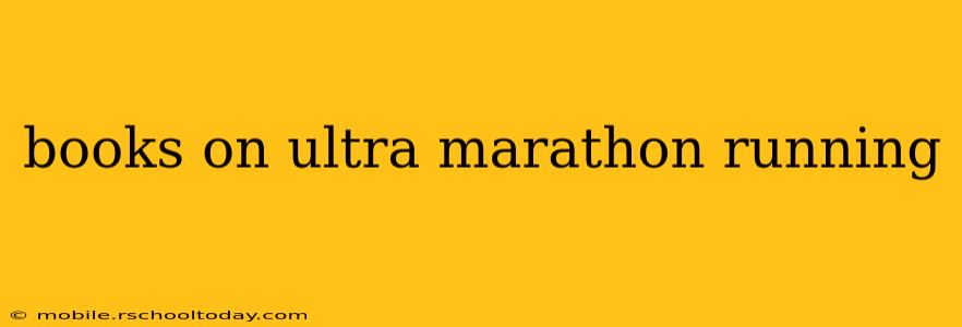 books on ultra marathon running