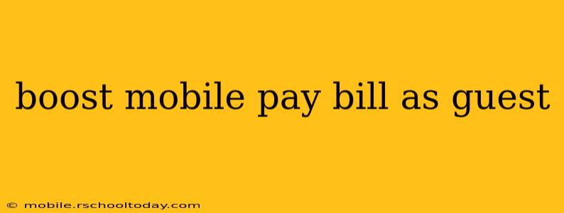boost mobile pay bill as guest
