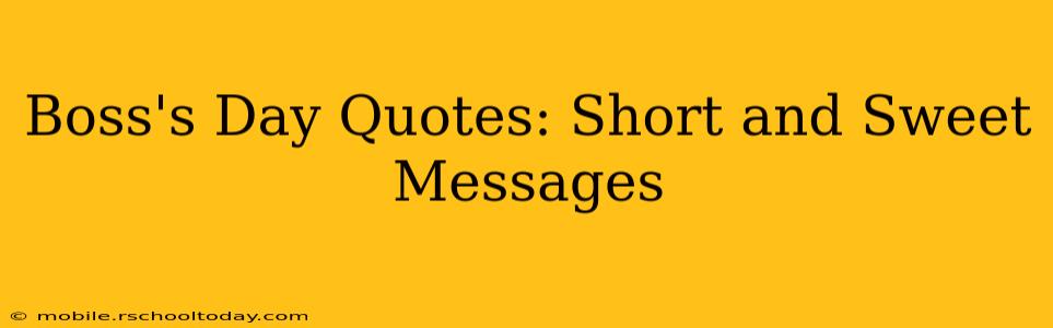 Boss's Day Quotes: Short and Sweet Messages