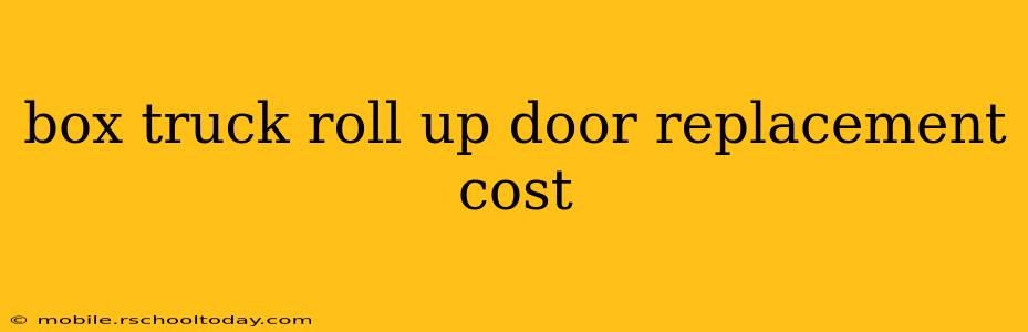 box truck roll up door replacement cost