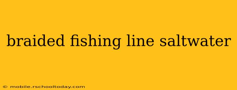 braided fishing line saltwater