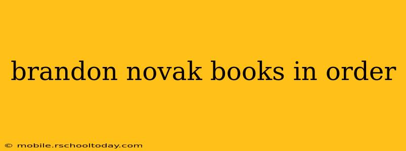 brandon novak books in order