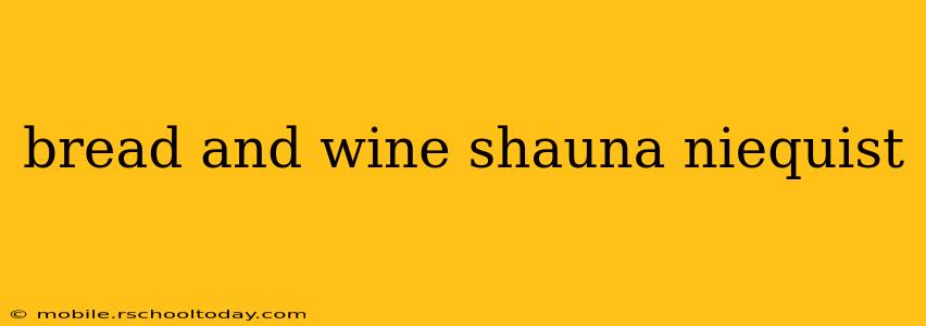 bread and wine shauna niequist