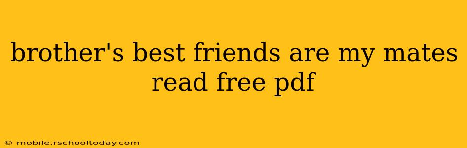 brother's best friends are my mates read free pdf