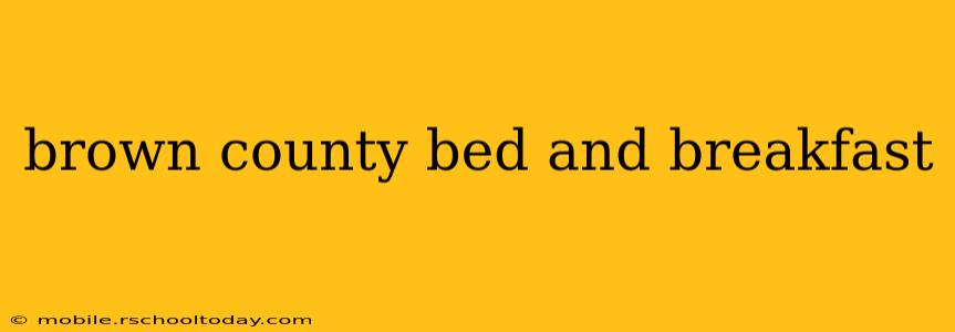 brown county bed and breakfast