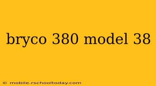 bryco 380 model 38