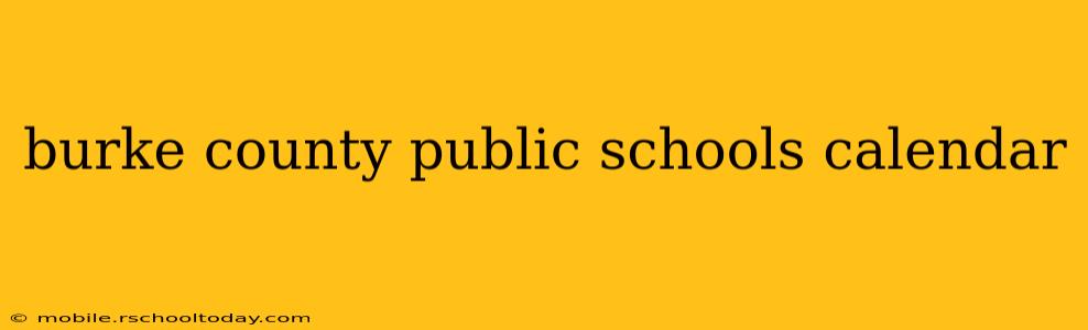 burke county public schools calendar