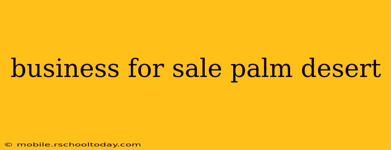 business for sale palm desert