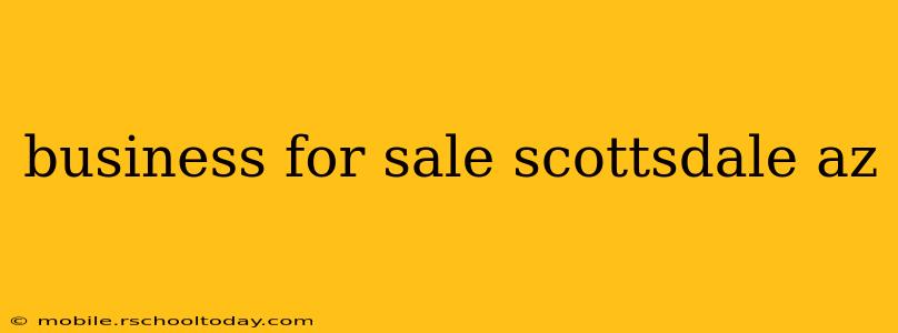 business for sale scottsdale az