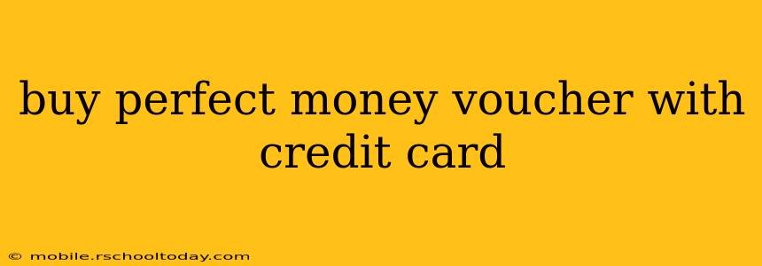 buy perfect money voucher with credit card