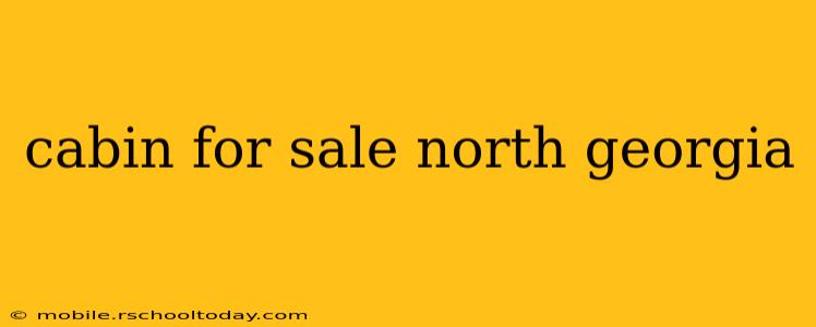 cabin for sale north georgia