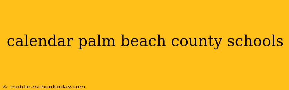 calendar palm beach county schools
