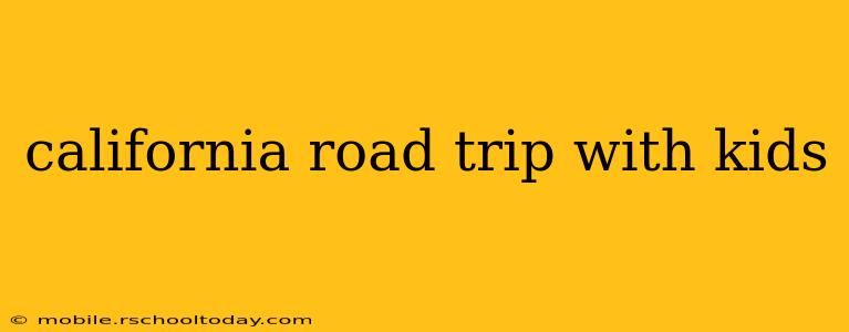 california road trip with kids