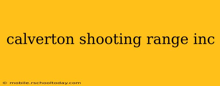 calverton shooting range inc