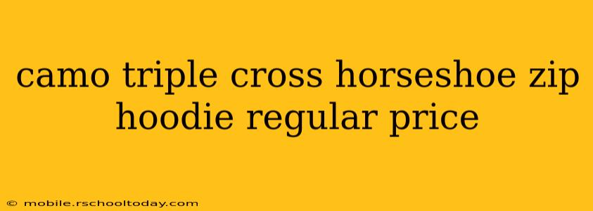 camo triple cross horseshoe zip hoodie regular price