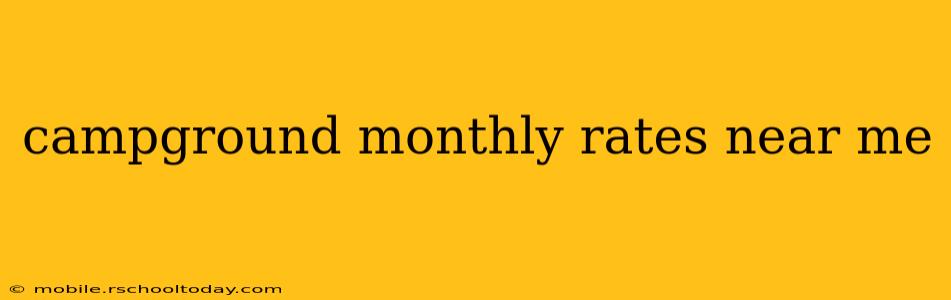 campground monthly rates near me