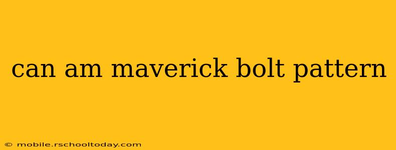 can am maverick bolt pattern