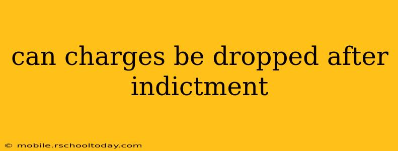 can charges be dropped after indictment