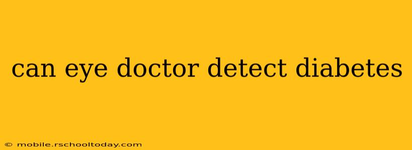 can eye doctor detect diabetes