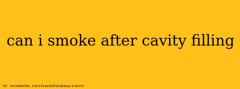 can i smoke after cavity filling