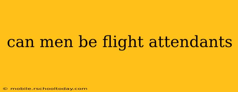 can men be flight attendants