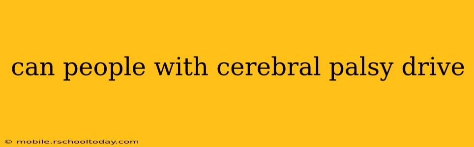 can people with cerebral palsy drive