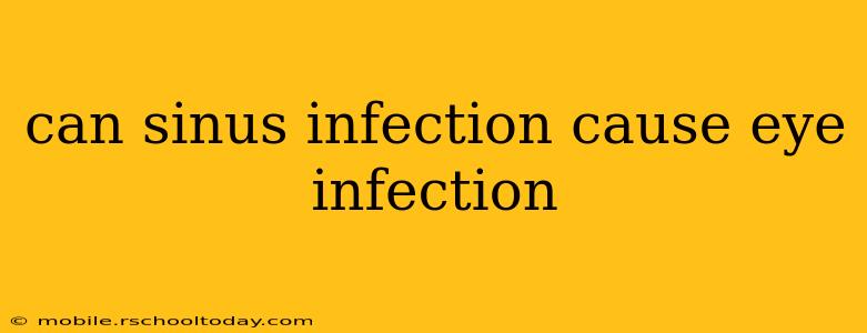 can sinus infection cause eye infection