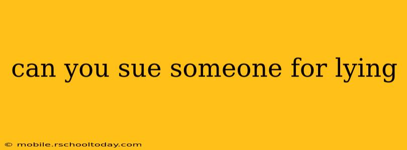 can you sue someone for lying