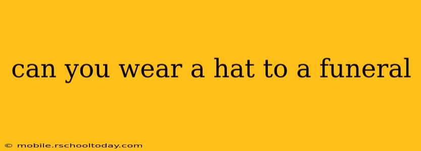 can you wear a hat to a funeral