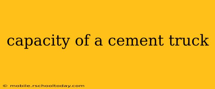 capacity of a cement truck